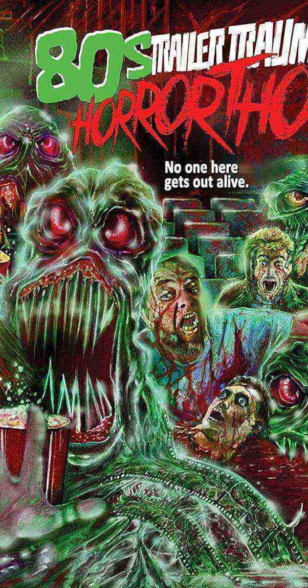 Trailer Trauma 3: 80s Horrorthon (2017)