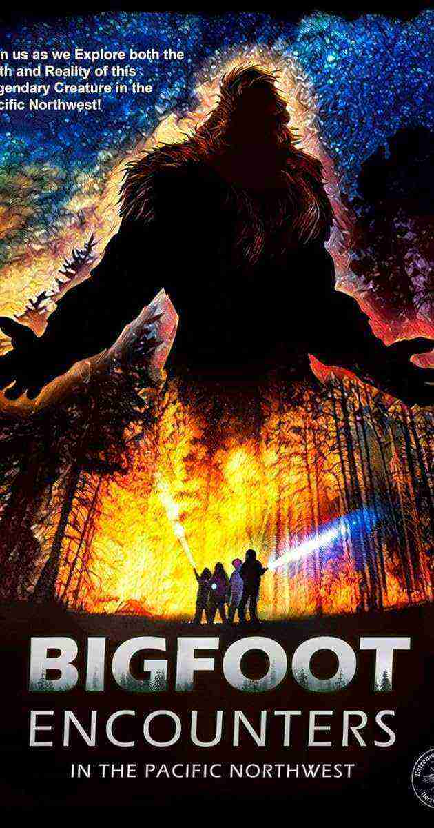 Bigfoot Encounters In The Pacific Northwest (2021)