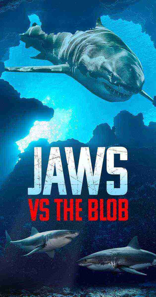 Jaws Vs. The Blob (2022)