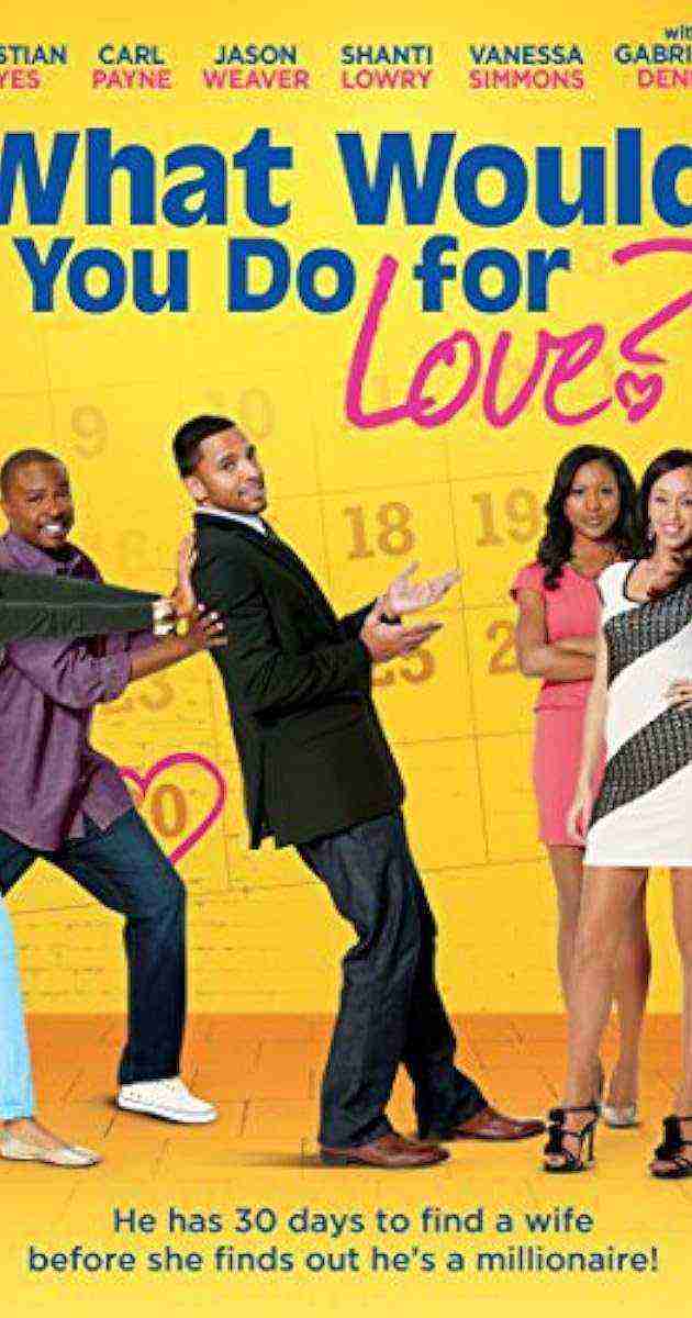 What Would You Do For Love (2013)