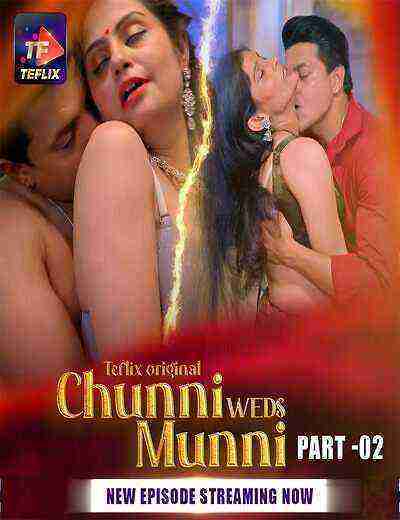 Chunni Weds Munni (2025) Season 1 Part 2 Episode 4 Teflix Originals (2025)