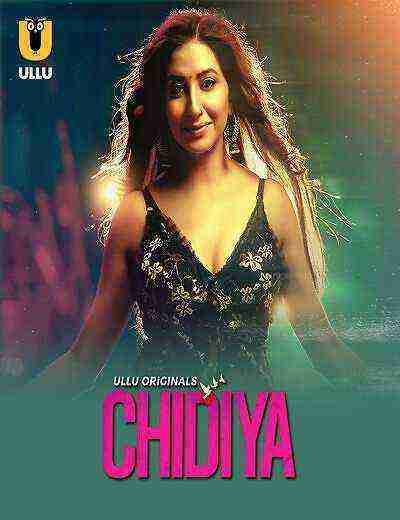 Chidiya (2025) Season 1 Episode 1 Ullu Originals (2025)