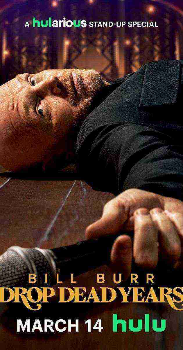 Bill Burr: Drop Dead Years (2025)