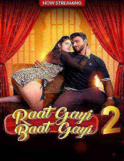 Raat Gayi Baat Gayi (2025) Season 1 Episode 2 Moodx Originals (2025)