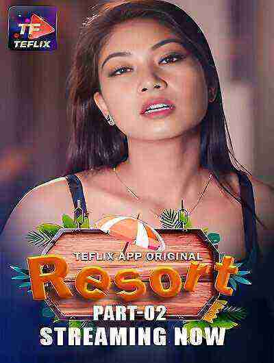 Resort (2025) Season 1 Part 2 Episode 3 Teflix Originals (2025)