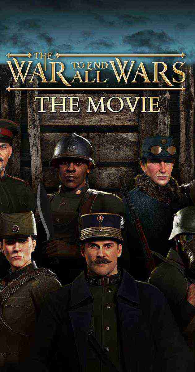 The War To End All Wars: The Movie (2023)
