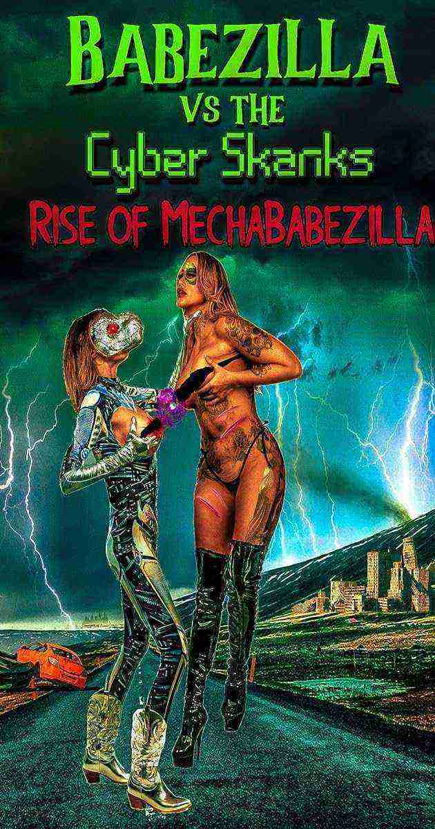 Babezilla Vs The Cyber Skanks: Rise Of Mechababezilla (2024)