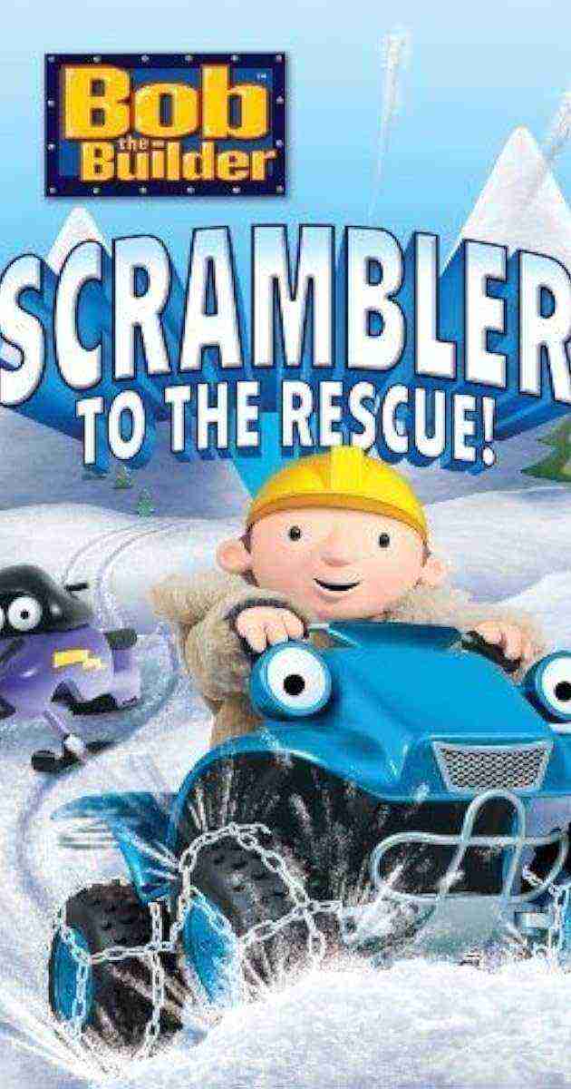 Bob The Builder: Scrambler To The Rescue (2007)