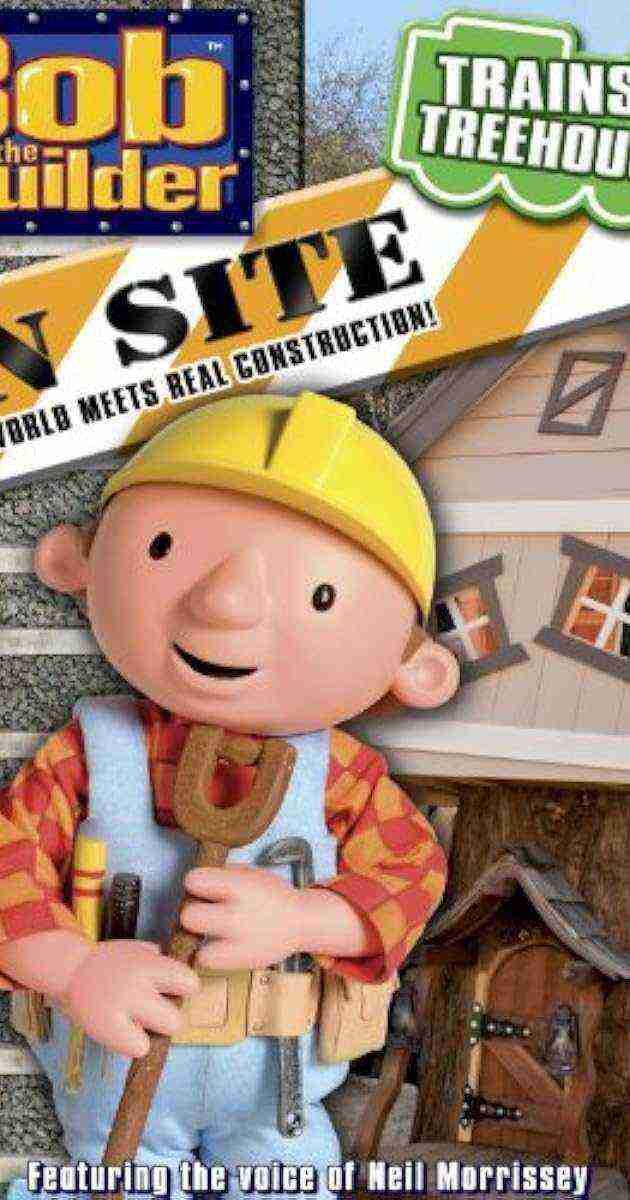 Bob The Builder On Site: Trains And Treehouses (2011)