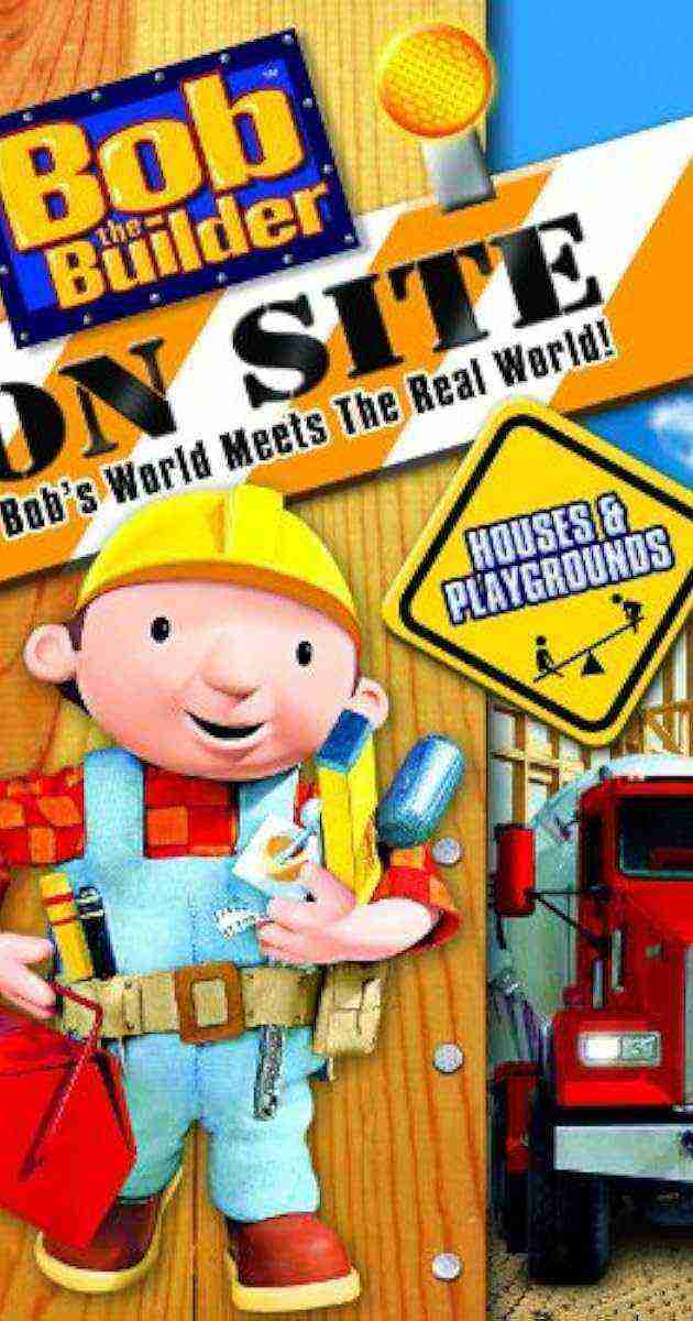 Bob The Builder On Site: Houses & Playgrounds (2008)
