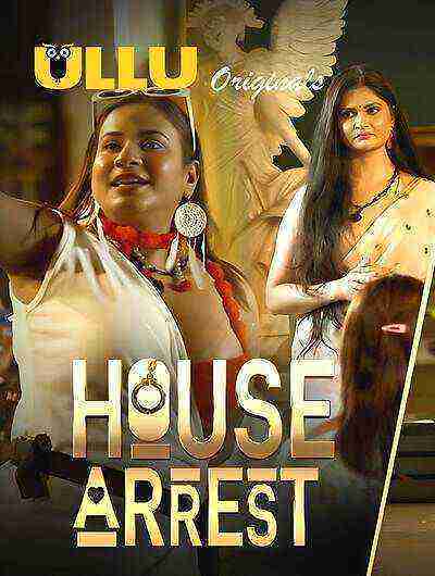 House Arrest (2025) Season 1 Episode 6 Ullu Originals (2025)