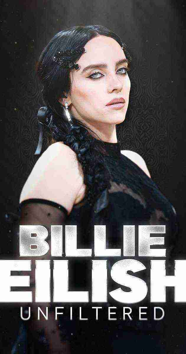 Billie Eilish Unfiltered (2024)