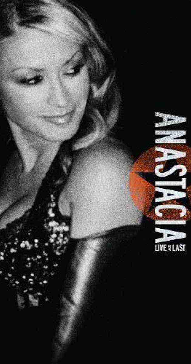 Anastacia: Live At Last (2006)