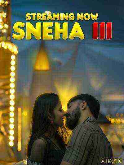Sneha Part 3 (2025) Xtreme Originals (2025)