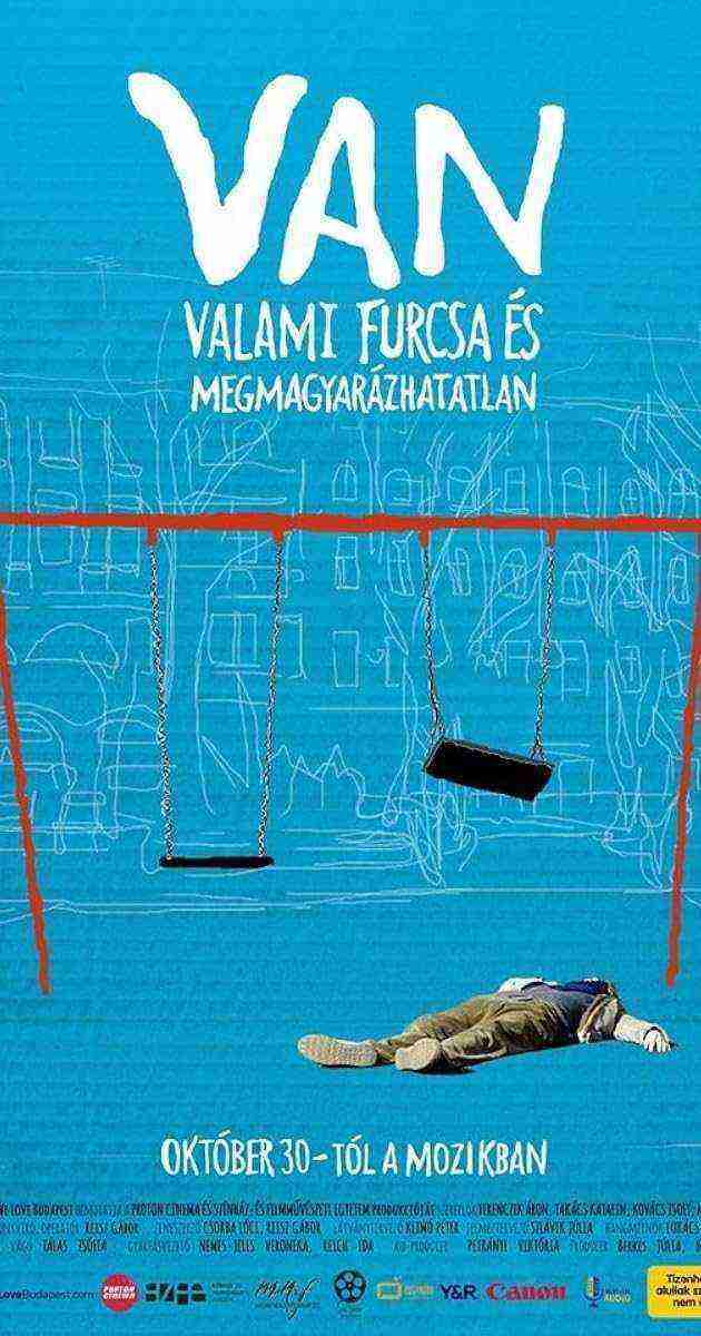 Van Valami Furcsa és Megmagyarázhatatlan (2014)