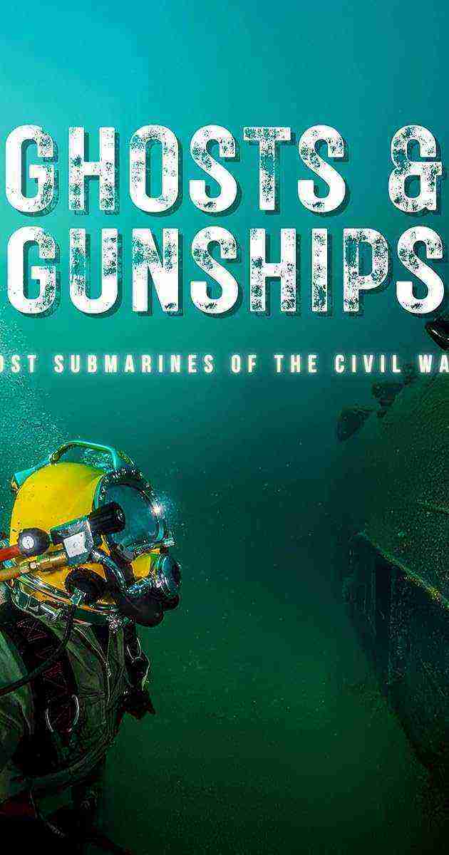 Ghosts & Gunships: Lost Submarines Of The Civil War (2025)