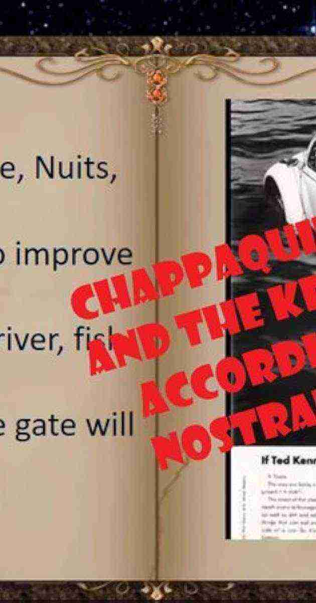 Chappaquiddick, Jfk And Rfk According To Nostradamus (2018)