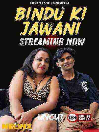Bindu Ki Jawani Uncut (2025) Neonx Vip Originals (2025)