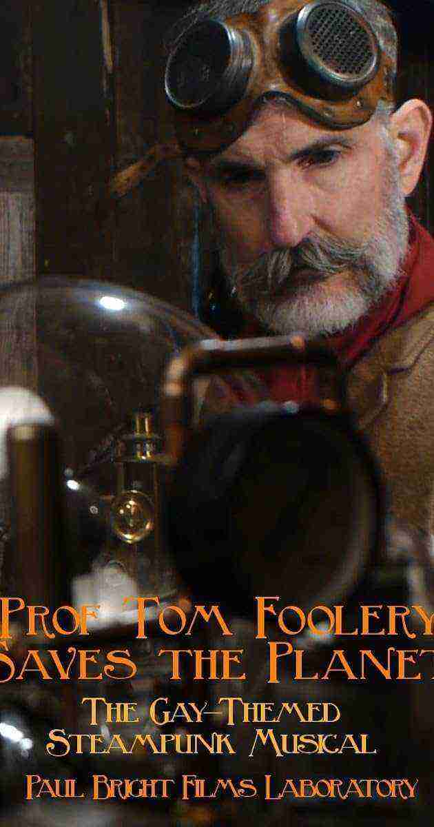 Prof Tom Foolery Saves The Planet! (2017)