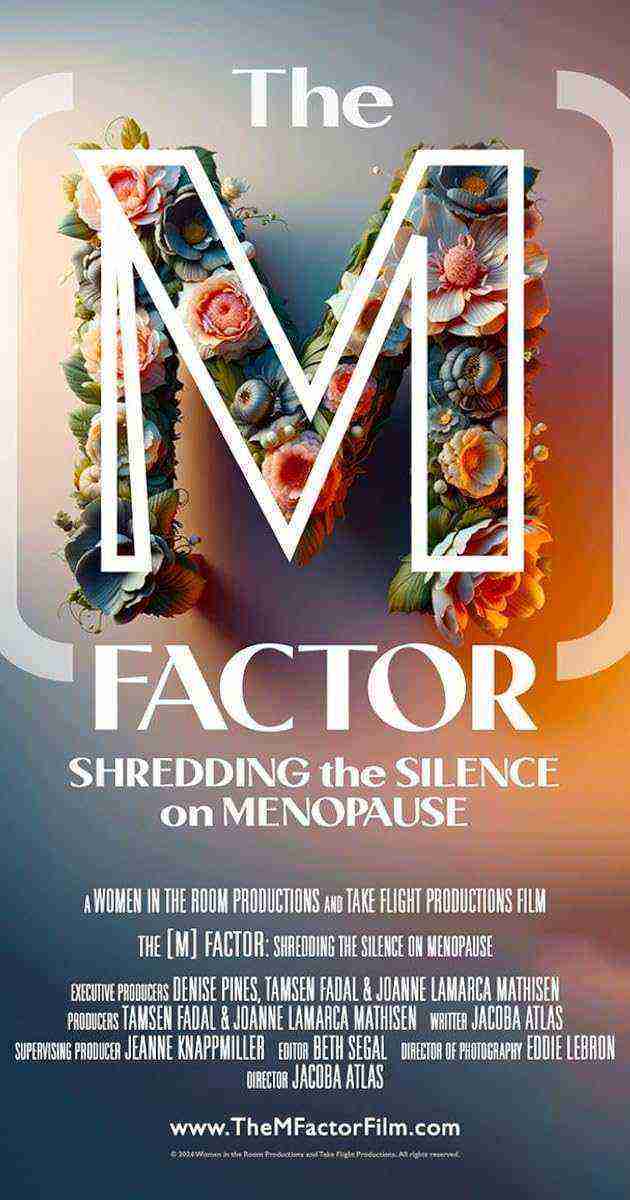 The M Factor: Shredding The Silence On Menopause (2024)