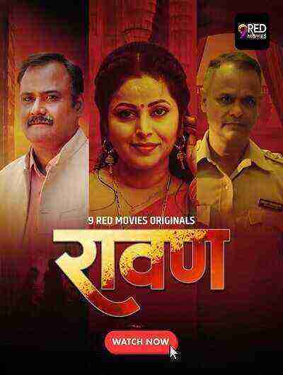 Ravan (2025) Season 1 Episode 1 9 Red Movies Originals (2025)