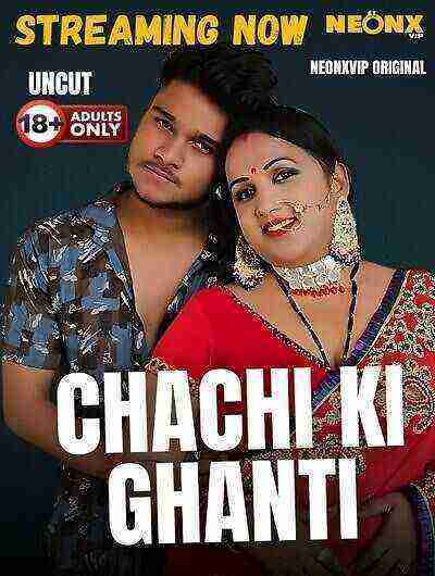 Chachi Ki Ghanti (2025) Neonx Vip Originals (2025)