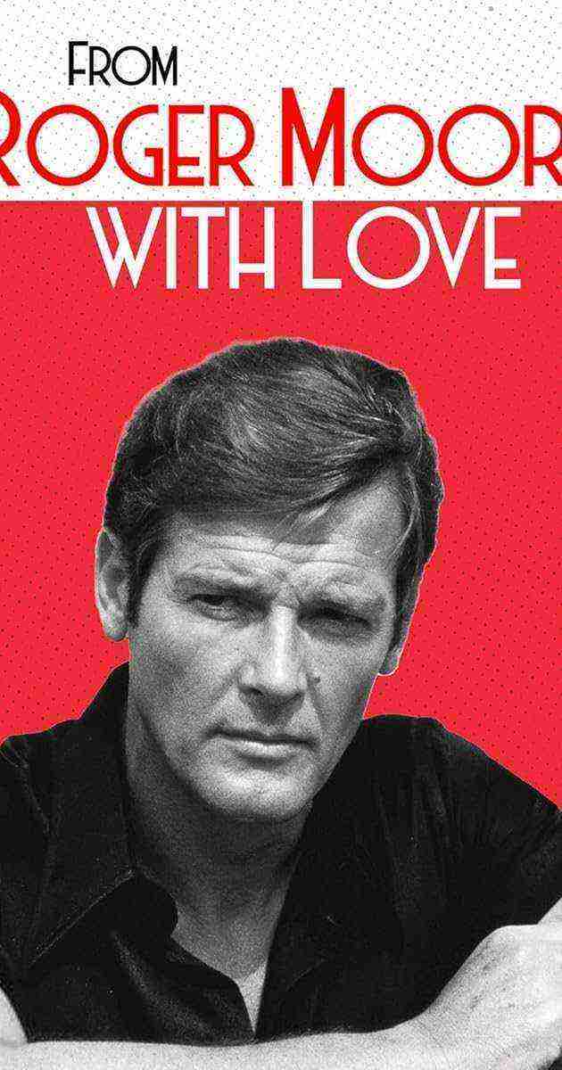 From Roger Moore With Love (2024)