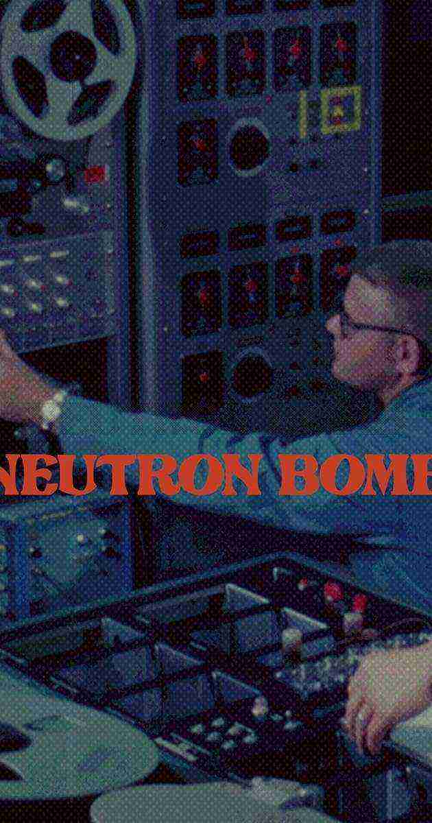 Neutron Bomb (2022)