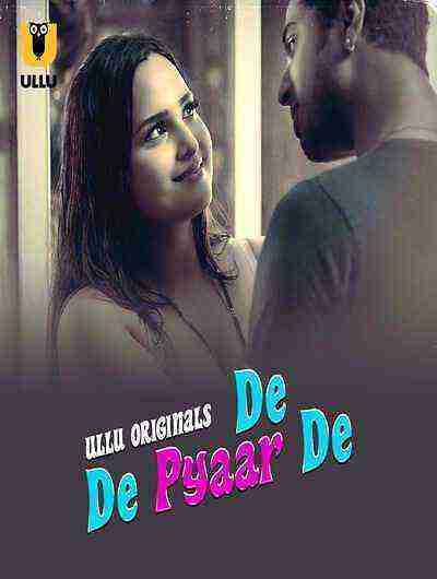 De De Pyaar De (2025) Season 1 Episode 2 Ullu Originals (2025)