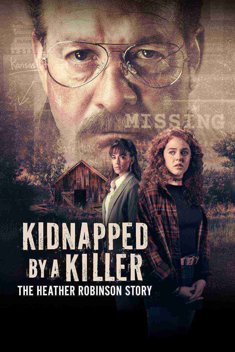 Kidnapped By A Killer: The Heather Robinson Story (2025)