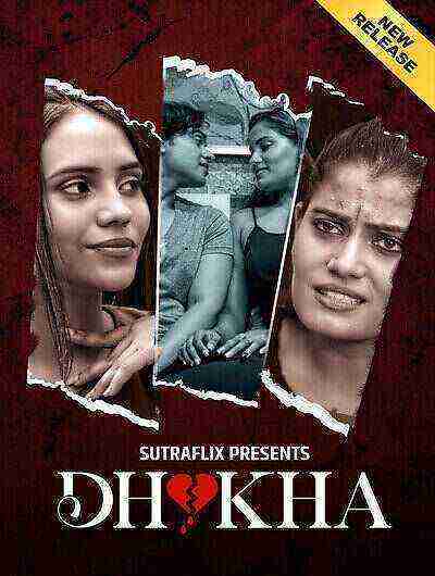 Dhokha (2025) Season 1 Episode 1 Sutraflix Originals (2025)