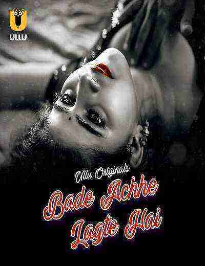 Bade Achhe Lagte Hai (2025) Season 1 Episode 4 Ullu Originals (2025)