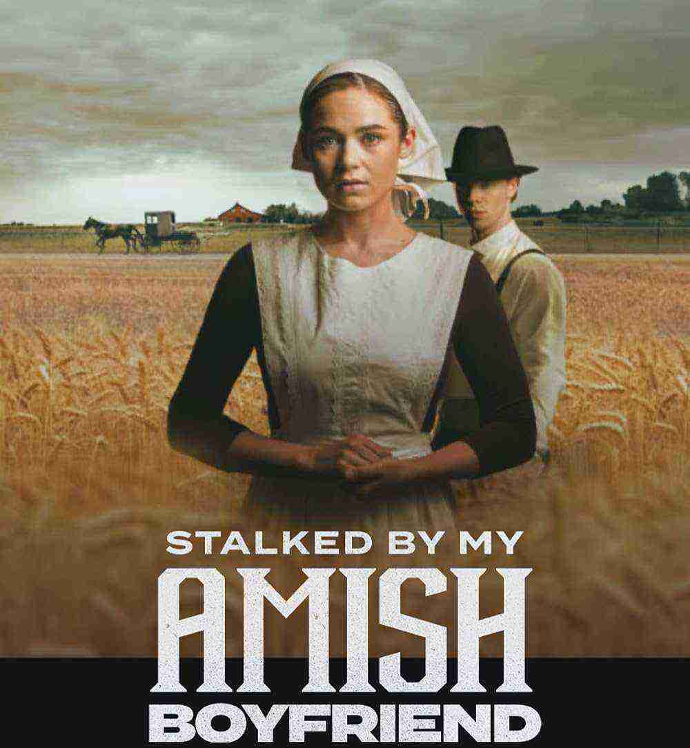 Stalked By My Amish Boyfriend (2024)
