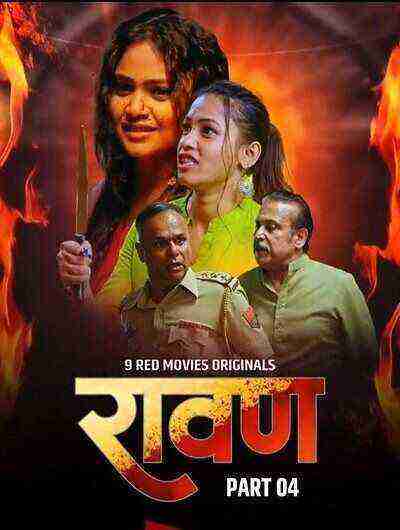 Ravan (2025) Season 1 Part 4 Episode 7 9 Red Movies (2025)