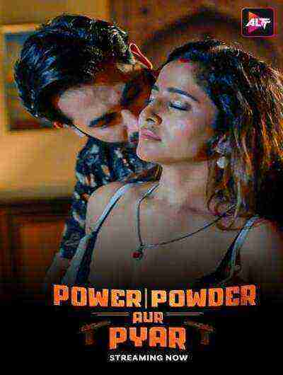 Power Powder Aur Pyar (2025) Season 1 Episode 1 Altbalaji (2025)