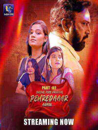 Pehredaaar Again (2025) Season 1 Part 2 Episode 4 Bulbul Play Originals (2025)