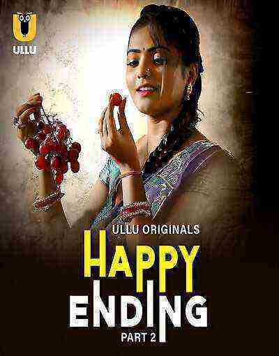 Happy Ending (2025) Season 1 Part 2 Episode 5 Ullu Originals (2025)