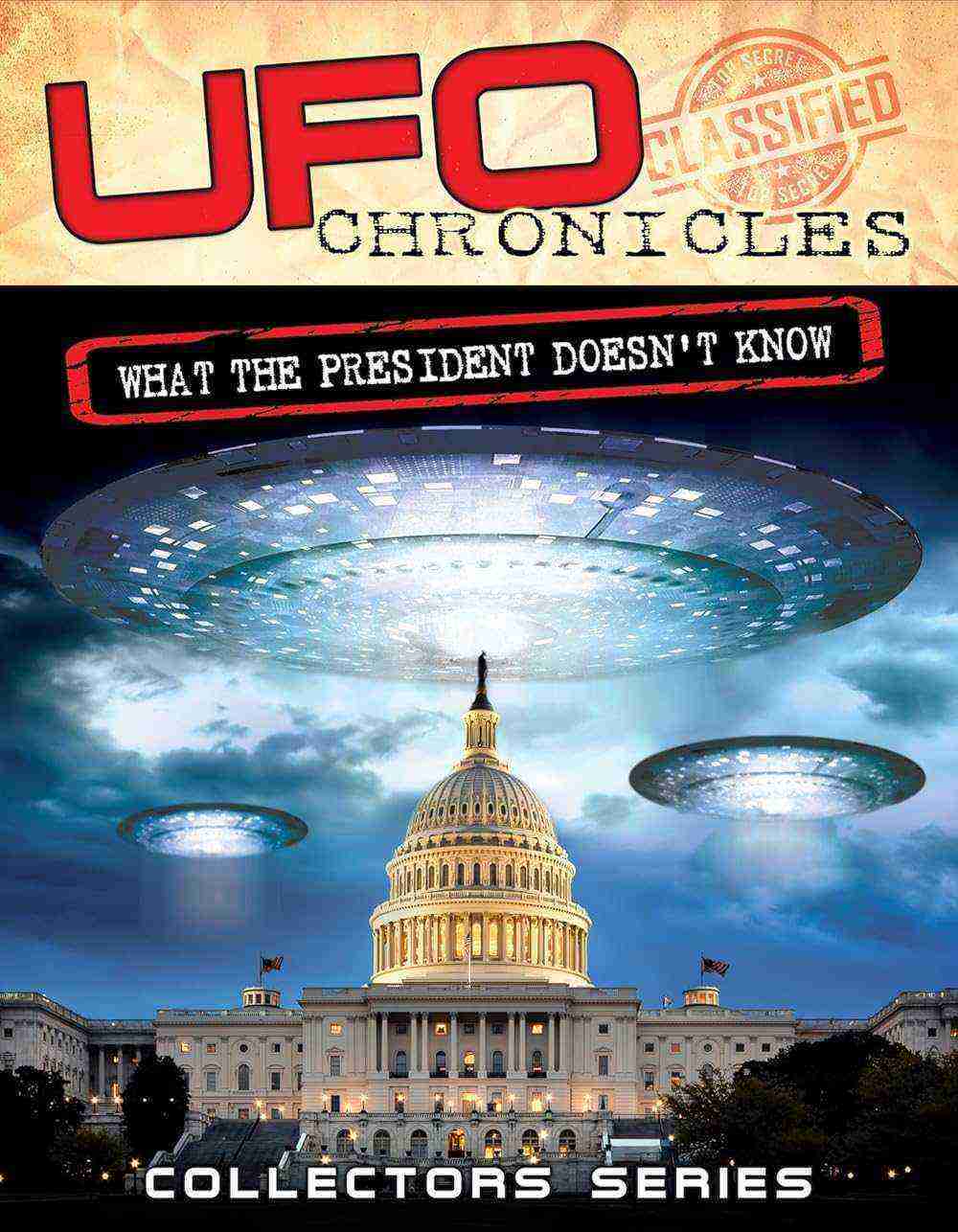 Ufo Chronicles: What The President Doesn't Know (2013)