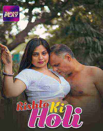 Holi (2025) Season 1 Episode 2 Kahaniplay (2025)
