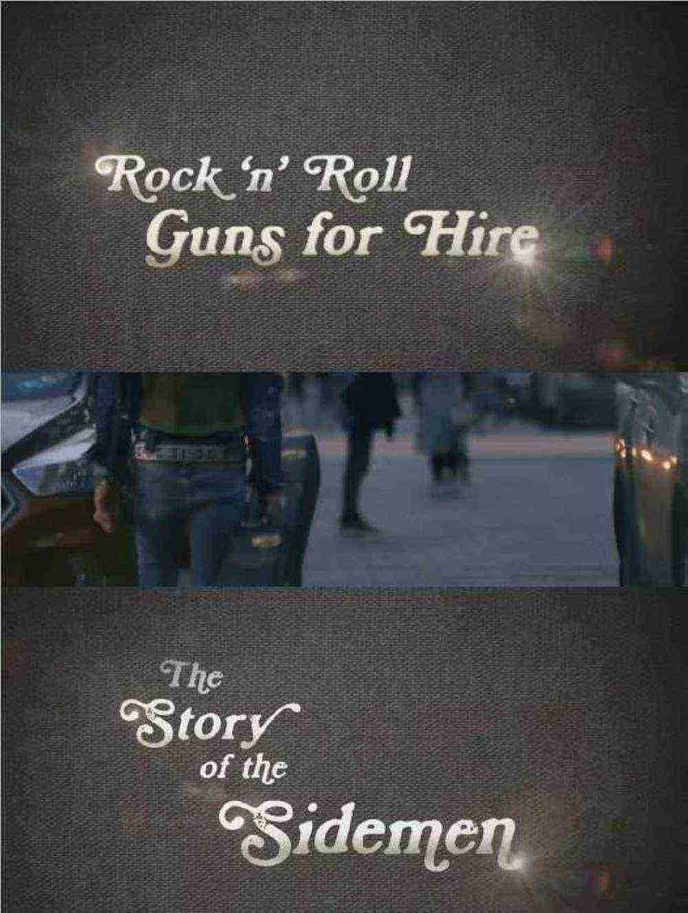 Rock 'n' Roll Guns For Hire: The Story Of The Sidemen (2017)
