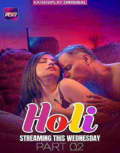 Holi (2025) Season 1 Part 2 Episode 6 Kahaniplay (2025)
