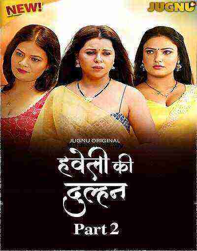 Haveli Ki Dulhan (2025) Season 1 Episode 4 Jugnu Originals (2025)