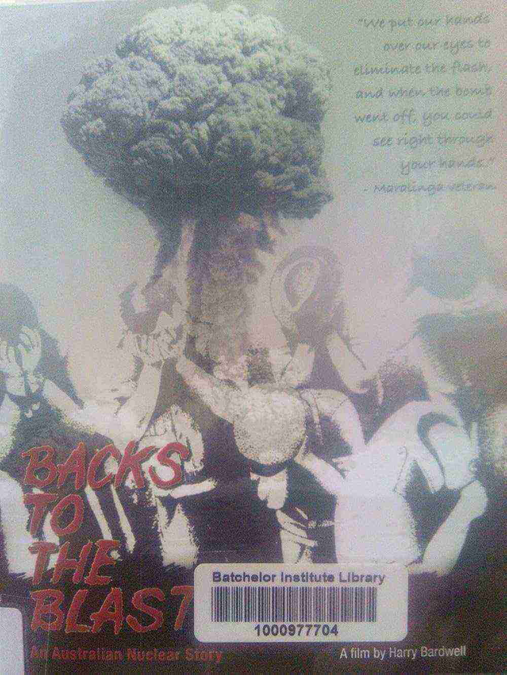 Backs To The Blast: An Australian Nuclear Story (1981)