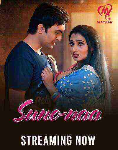 Suno Naa (2025) Season 1 Episode 2 Makhanplus Originals (2025)