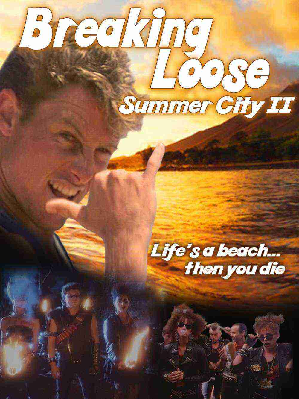 Breaking Loose: Summer City Ii (1988)