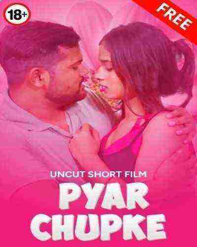 Pyaar Chupke Uncut (2025) Unrated (2025)