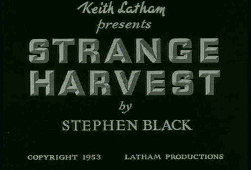 Strange Harvest (1953)