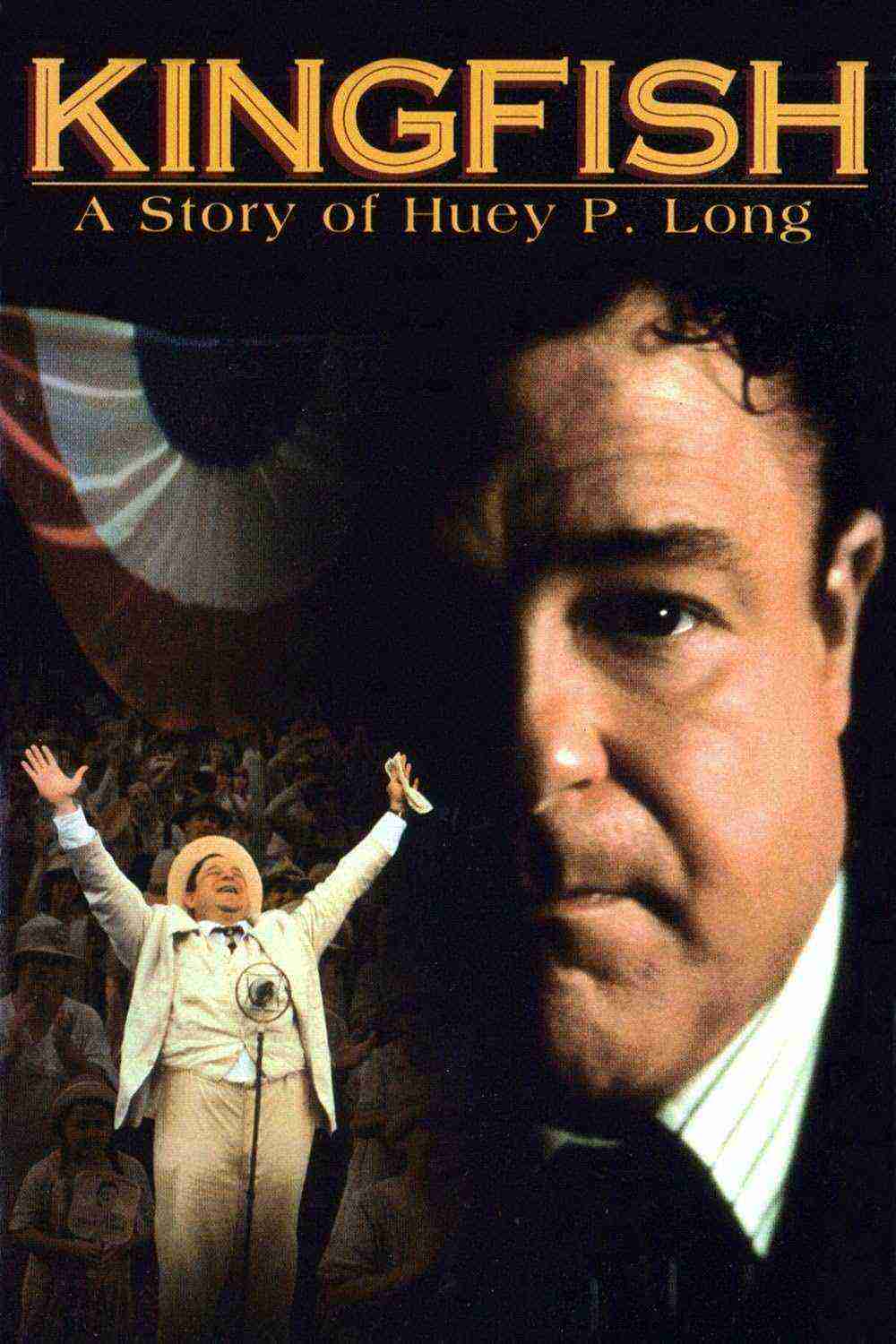 Kingfish: A Story Of Huey P. Long (1995)