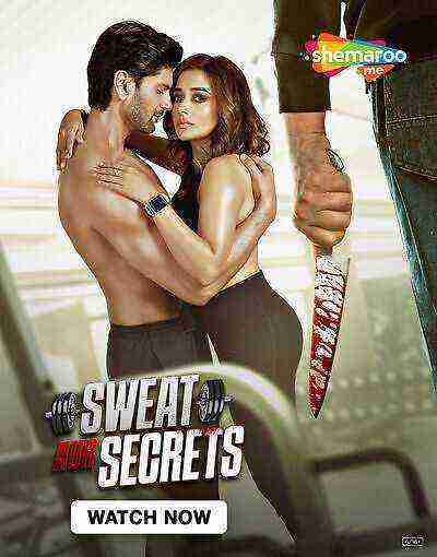 Sweat Aur Secrets (2025) Season 1 Episode 1 Shemaroome Originals (2025)