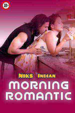 Morning Romantic (2025) Niks Indian (2025)